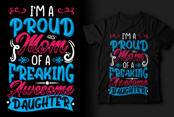 Download I'M a Proud Mom T-shirt Design for Mom - For mom Collection