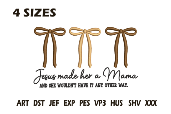 Download Jesus Made Her a Mama Embroidery - Mama Collection