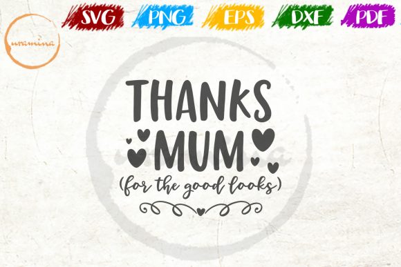 Download Thanks Mum (for the Good Looks) - Mum Collection