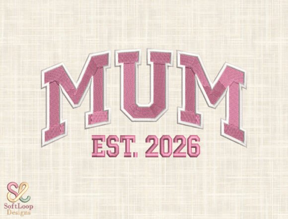 Download MUM EST 2026 Embroidery Design - Mum Collection