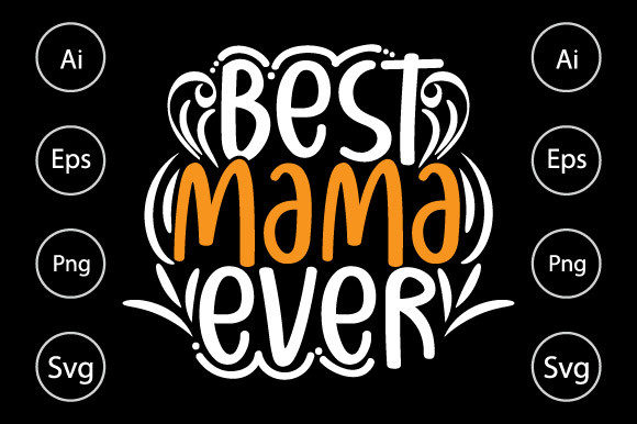 Download Best Mama Ever, Birthday Gift for Mama - Mama Collection