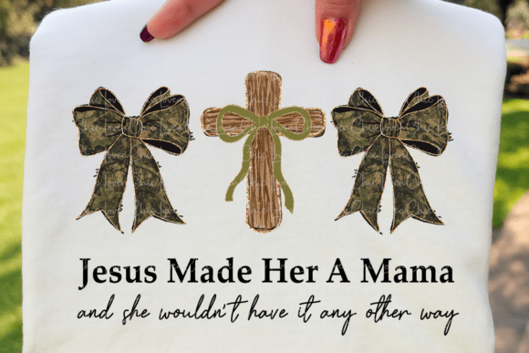 Download Jesus Made Her Mama | Christian Mom - Mama Collection