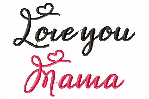 Download Love You Mama 5x7 - Mama Collection