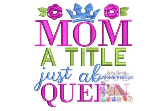 Download Mom a Title Just Above Queen - Above Collection